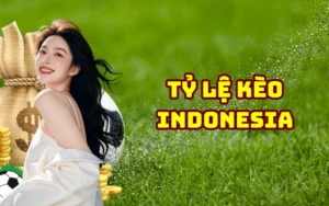 tỷ lệ kèo Indonesia - www.ukshop.io